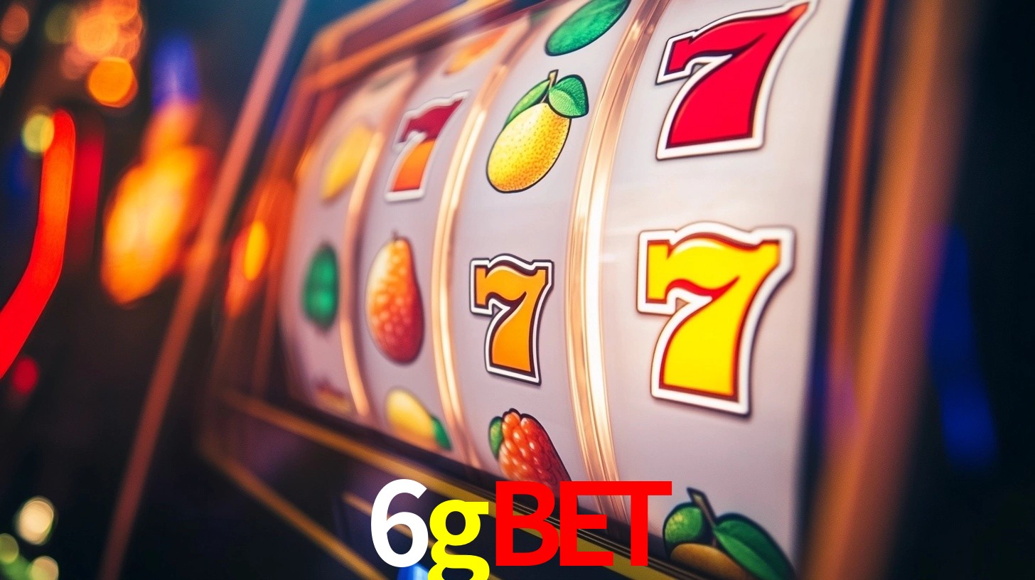 Explore as vantagens do 6gbet: serviço profissional e confiabilidade